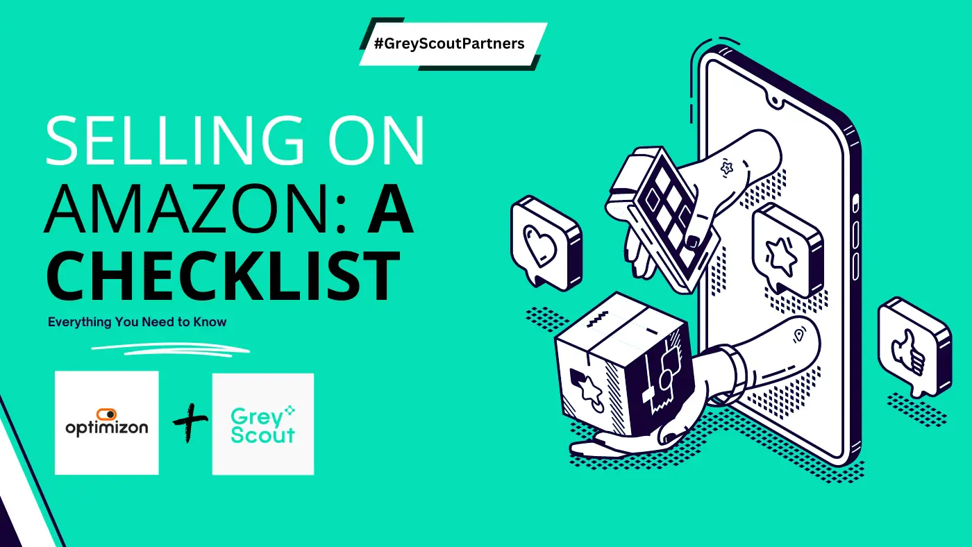 Checklist for Selling on Amazon: Everything You Need to Know